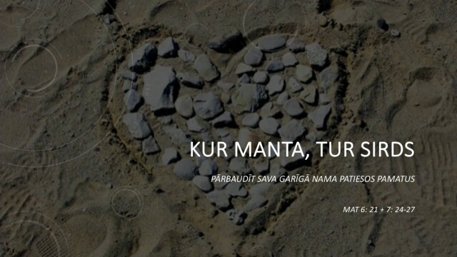 466. Kas ir cilvēks? - Kur manta, tur sirds!